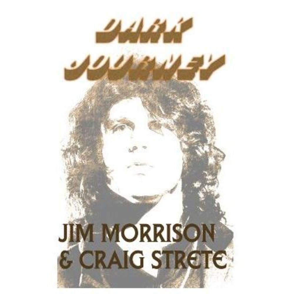 Dark Journey -- Jim Morrison